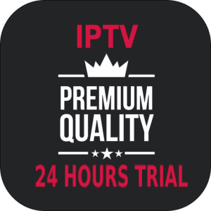 IPTV - Premium Quality 24 Hours TRIAL