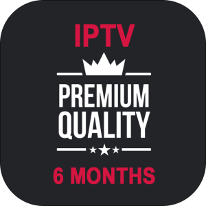 IPTV - Premium Quality 6 Months